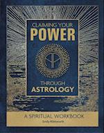 Claiming Your Power Through Astrology