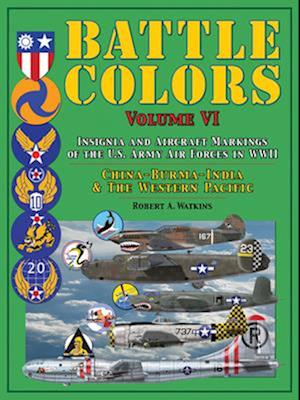 Battle Colors: Insignia and Aircraft Markings of the U.S. Army Air Forces in WWII