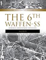 6th Waffen-SS Gebirgs (Mountain) Division "Nord": An Illustrated History