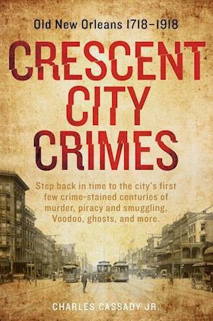 CRESCENT CITY CRIMES