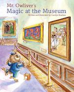 Carolyn Bracken: Mr Owlivers Magic at the Museum