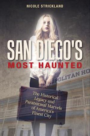 San Diego's Most Haunted