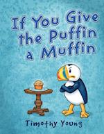 If You Give the Puffin a Muffin