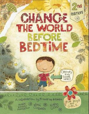 Change the World Before Bedtime