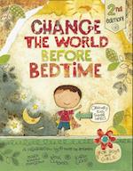 Change the World Before Bedtime