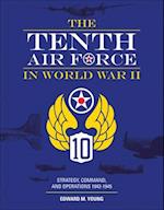 The Tenth Air Force in World War II