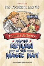Thomas Jefferson and the Return of the Magic Hat