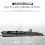 Soryu, Hiryu and Unryu-Class Aircraft Carriers: In the Imperial Japanese Navy during World War II