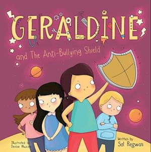 Geraldine and the Anti-Bullying Shield