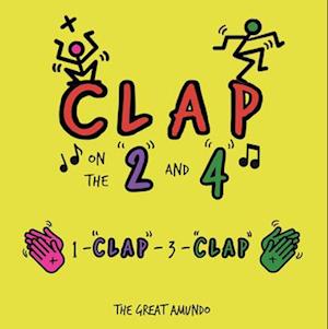 Clap on the "2" and "4"