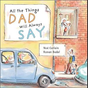 All the Things Dad Will Always Say