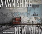 Vanishing New York: Ruins across the Empire State