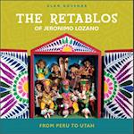 Retablos of Jeronimo Lozano: From Peru to Utah
