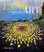 Land Art: Creating Artworks in and with the Landscape
