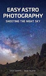 Easy Astrophotography: Shooting the Night Sky