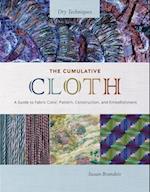 The Cumulative Cloth, Dry Techniques