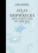 Atlas of Shipwrecks and Fortunes of the Sea