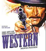 The Art of the Classic Western Movie Poster