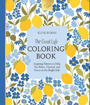 The Good Life Coloring Book