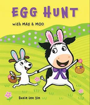 Egg Hunt with Max and Moo (a Lift-The-Flap Book)