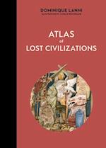 Atlas of Lost Civilizations