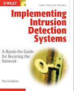 Implementing Intrusion Detection Systems – A Hands –On Guide for Securing the Network