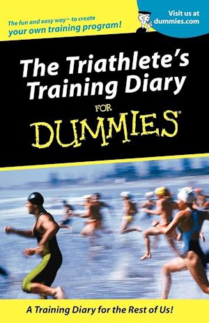 Triathlete's Training Diary For Dummies