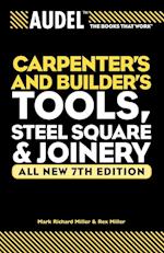 Audel Carpenter's and Builders Tools, Steel Square and Joinery 7e V 1