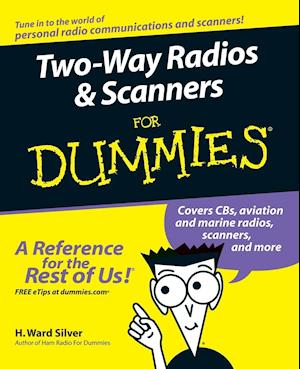 Two–Way Radios and Scanners for Dummies
