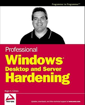 Professional Windows Desktop and Server Hardening