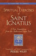 Spiritual Exercises of Saint Ignatiu: A New Translation from the Authorized Latin Text 