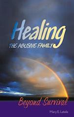 Healing the Abusive Family