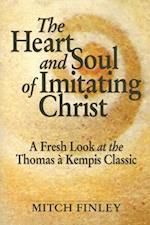 The Heart and Soul of Imitating Christ