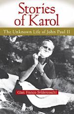 Stories of Karol: The Unknown Life of John Paul II 