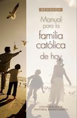 Manual Para La Familia Católica de Hoy