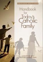 Handbook for Today's Catholic Family: A Redemptorist Pastoral Publication (Revised) 