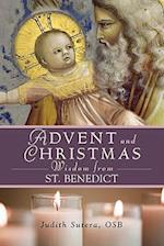 Advent and Christmas Wisdom from Saint Benedict