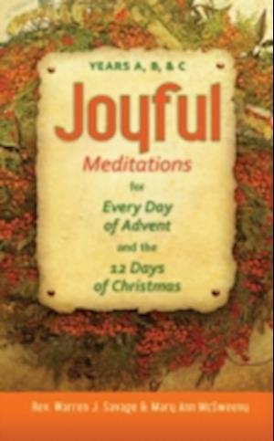 Joyful Meditations for Every Day of Advent and the 12 Days of Christmas