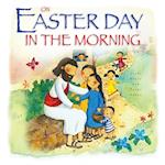 On Easter Day in the Morning