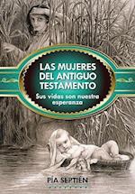 Mujeres del Antiguo Testamento Sus