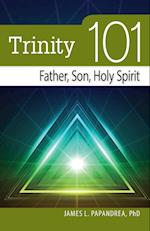 Trinity 101: Father, Son, Holy Spirit 