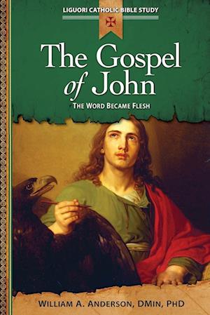 The Gospel of John: The Word Became Flesh