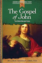 The Gospel of John: The Word Became Flesh 