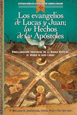 Los Evangelios de Lucas y Juan; Los Hechos de Los Apóstoles
