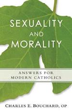 Sexuality and Morality: Answers for Mode: Answers for Modern Catholics 