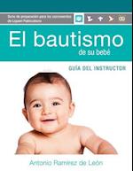 El Bautismo de Su Bebé Guía Instructor