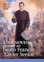 Una novena en honor del Beato Francis Xavier Seelos