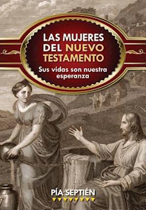 Las mujeres del Nuevo Testamento