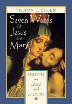 Seven Words of Jesus and Mary