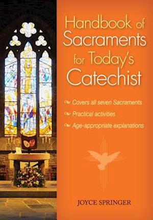 Handbook of Sacraments for Today's Catechist